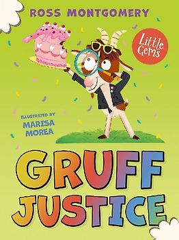 Little Gems - Gruff Justice