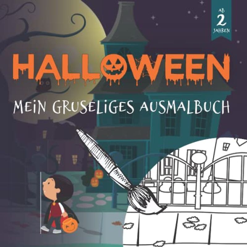 Halloween: Mein gruseliges Ausmalbuch