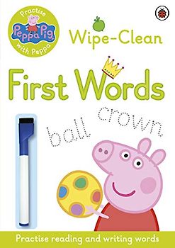 Peppa Pig: Practise with Peppa: Wipe-Clean First Words