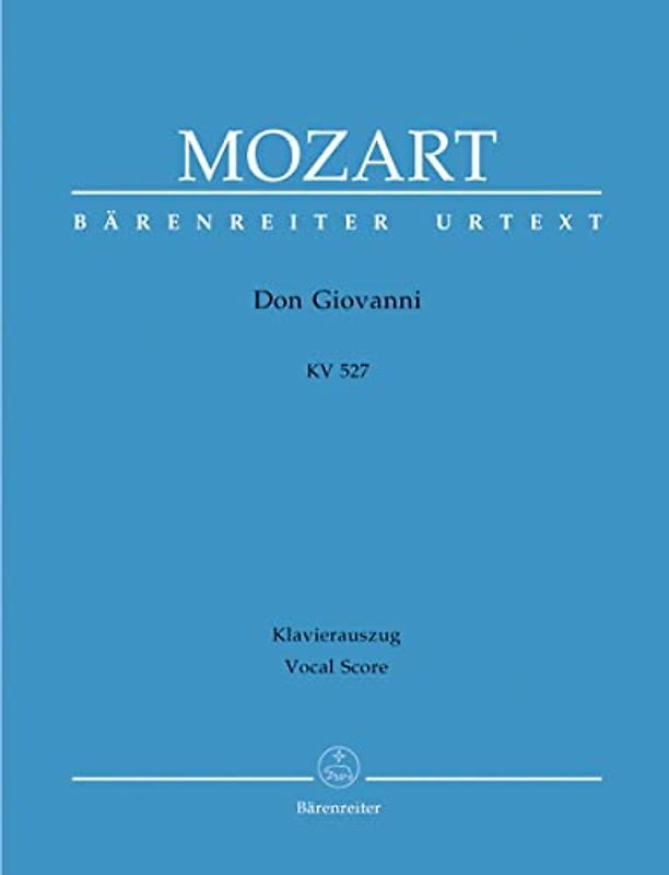 Il dissoluto punito ossia il Don Giovanni KV 527. Dramma giocoso in zwei Akten. BÄRENREITER URTEXT. Klavierauszug, Urtextausgabe