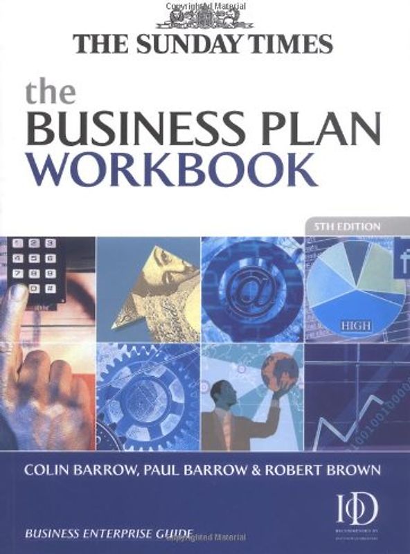 The Business Plan Workbook (Sunday Times Business Enterprise Guide)
