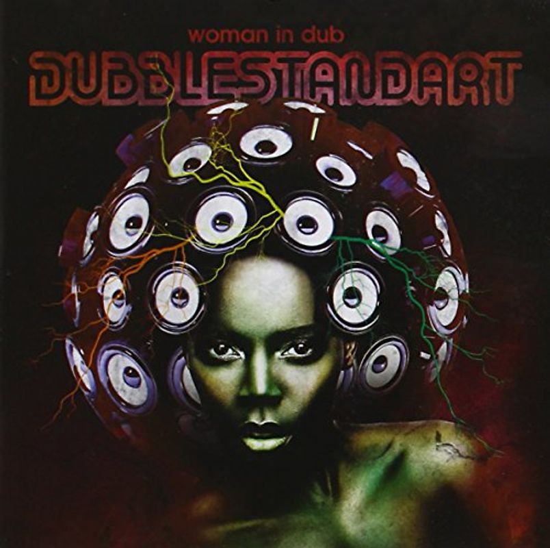 Dubblestandart - Woman in Dub