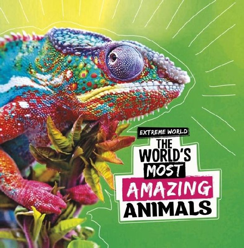The World's Most Amazing Animals