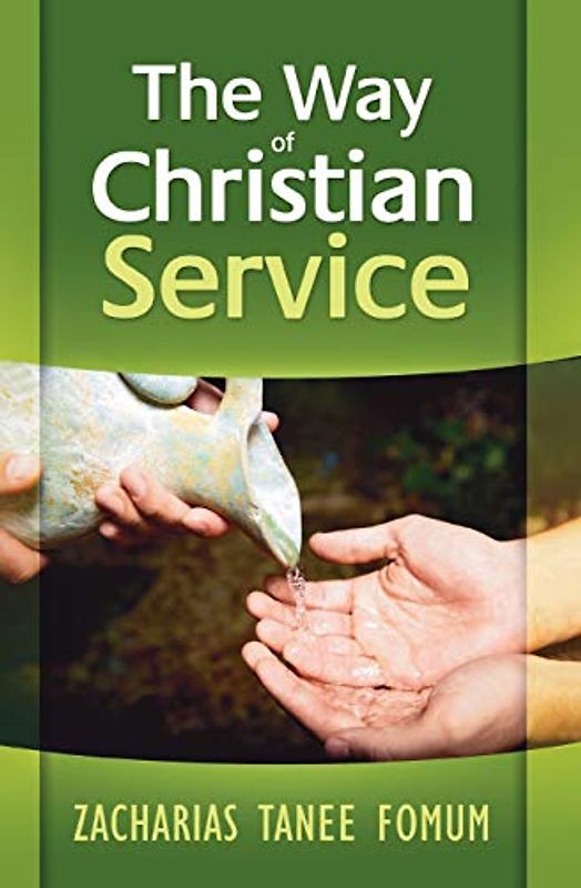 The Way of Christian Service (The Christian Way, Band 7)