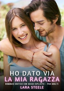 Ho dato via la mia Ragazza