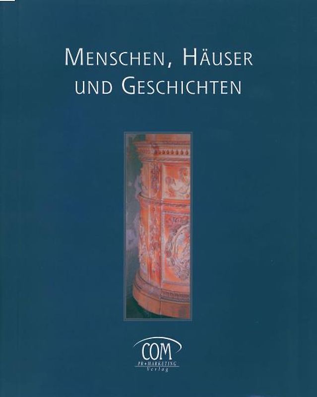 Menschen, Häuser und Geschichten