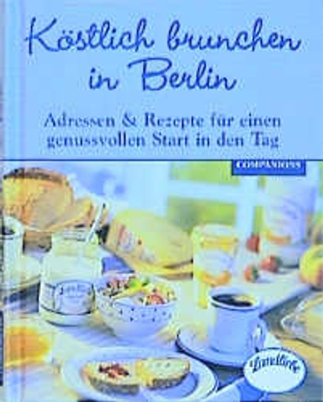 Köstlich Brunchen in Berlin