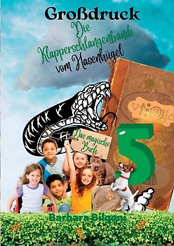 Die Klapperschlangenbande vom Hasenhügel 5