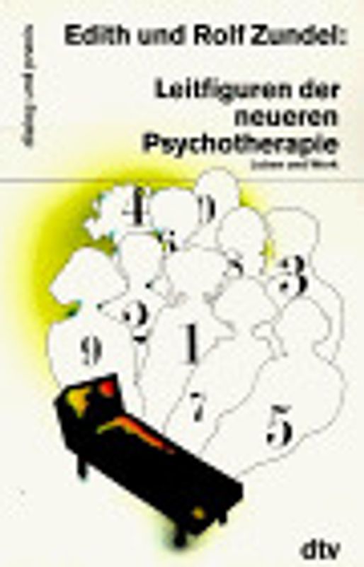 Leitfiguren der neueren Psychotherapie. Leben und Werk