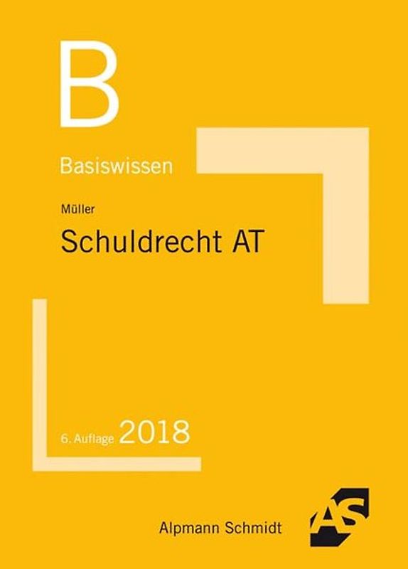 Basiswissen Schuldrecht Allgemeiner Teil