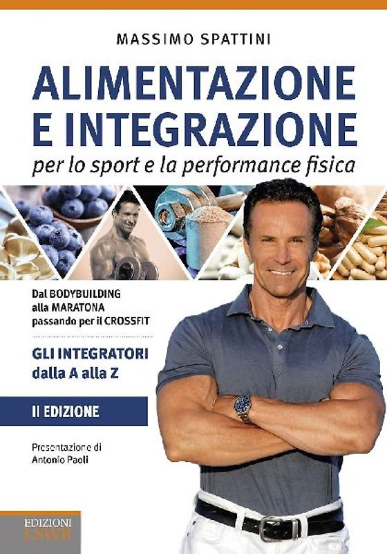Alimentazione e integrazione per lo sport e la performance fisica. Gli integratori dalla A alla Z
