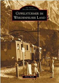 Gipfelstürmer im Werdenfelser Land