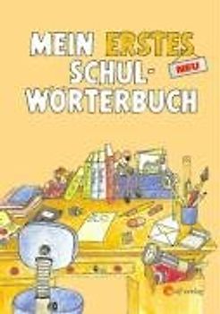Mein erstes Schulwörterbuch Neu