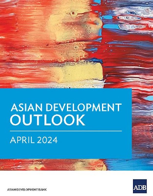 Asian Development Outlook (ADO) April 2024