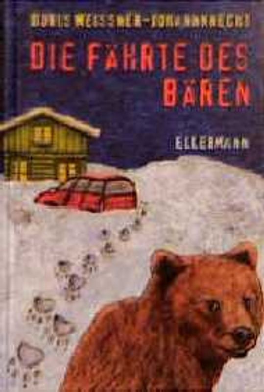 Die Fährte des Bären. Ab 10 Jahre
