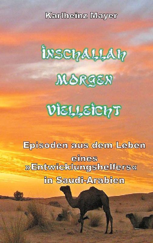 Inschallah Morgen Vielleicht