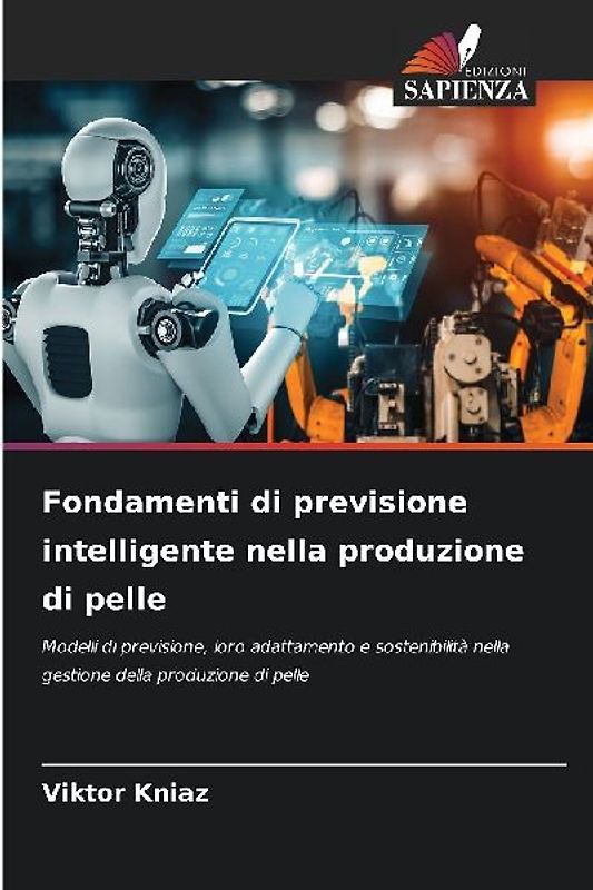 Fondamenti di previsione intelligente nella produzione di pelle