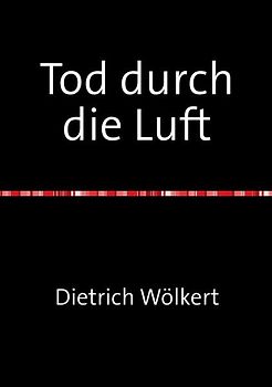Tod durch die Luft