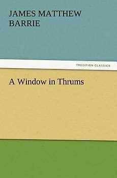 A Window in Thrums