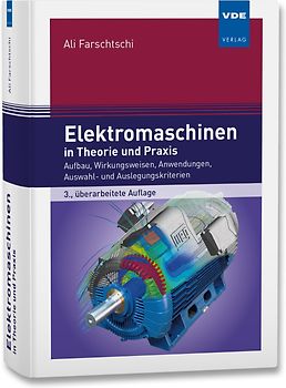 Elektromaschinen in Theorie und Praxis