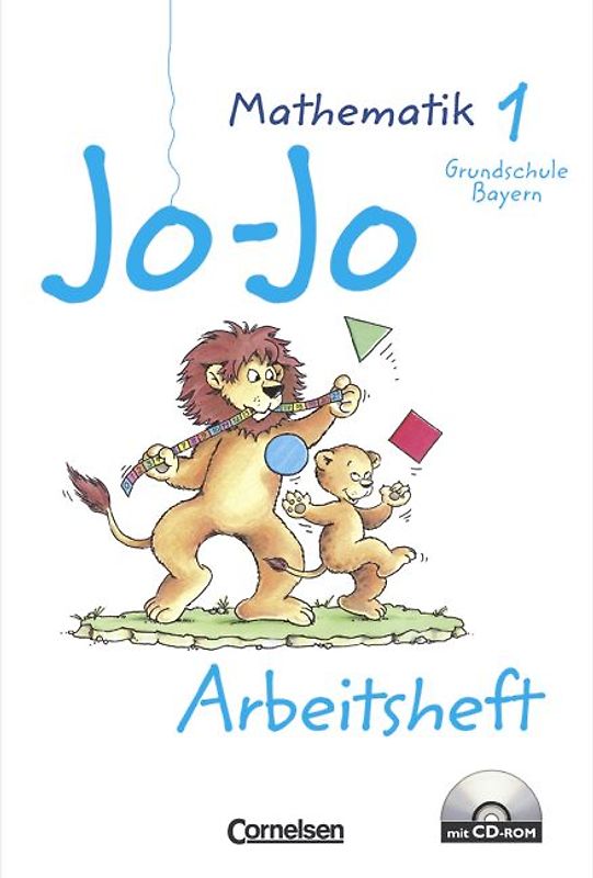 Jo-Jo Mathematik - Grundschule Bayern - Bisherige Ausgabe / 1. Jahrgangsstufe - Arbeitsheft mit CD-ROM