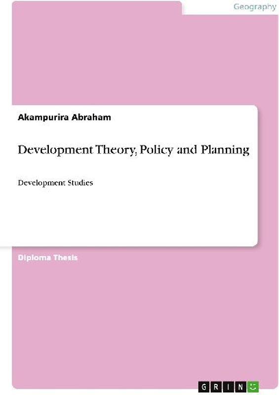 Development Theory, Policy and Planning