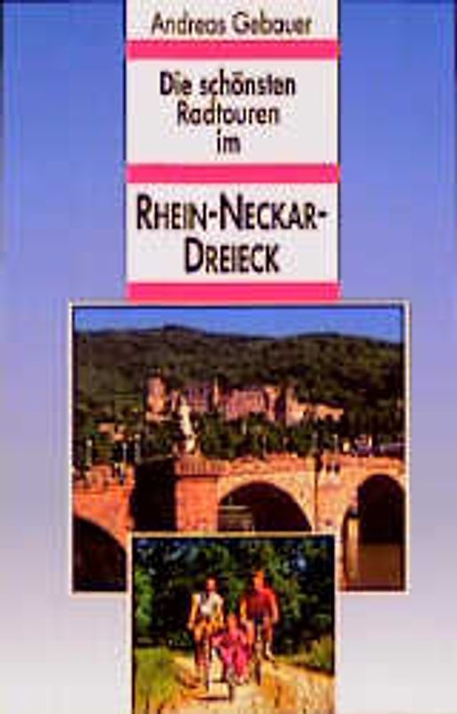 Die schönsten Radtouren im Rhein-Neckar-Dreieck