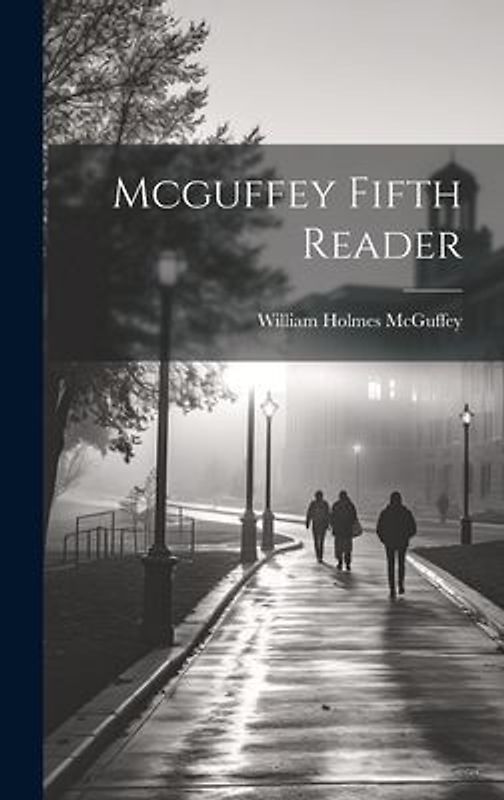 Mcguffey Fifth Reader