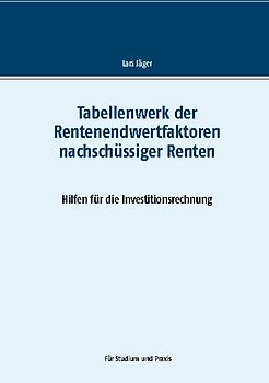 Tabellenwerk der Rentenendwertfaktoren nachschüssiger Renten