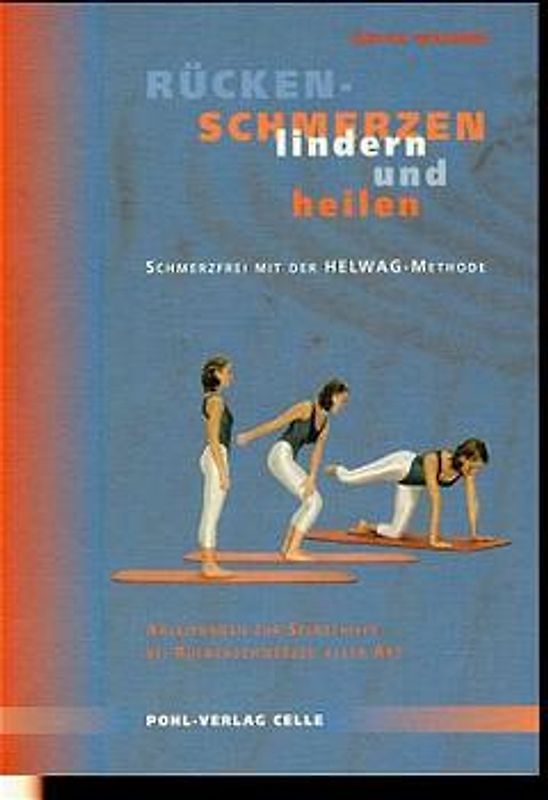 Rückenschmerzen lindern und heilen