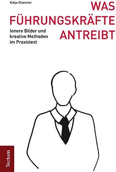 Was Führungskräfte antreibt