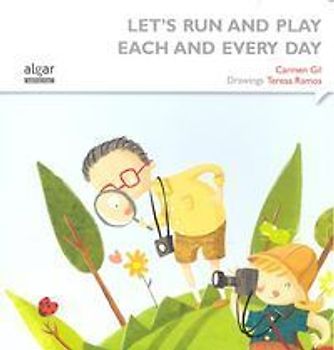 Let's run and play each and every day