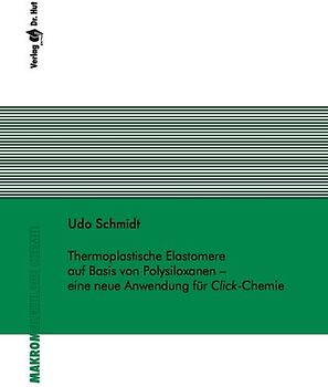 Thermoplastische Elastomere auf Basis von Polysiloxanen – eine neue Anwendung für Click-Chemie