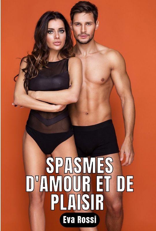 Spasmes d'amour et de plaisir