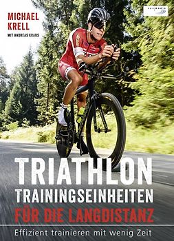 Triathlon-Trainingseinheiten für die Langdistanz