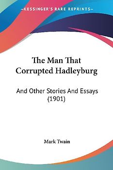 The Man That Corrupted Hadleyburg