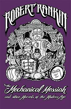 The Mechanical Messiah and Other Marvels of the Modern Age: A Novel