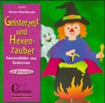 Geisterzeit und Hexenzauber. Fensterbilder aus Tonkarton. Mit 2 Vorlagebögen