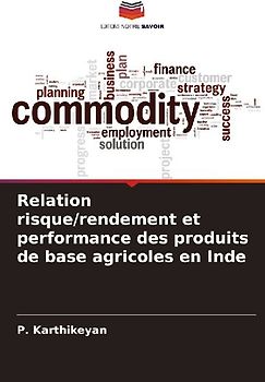 Relation risque/rendement et performance des produits de base agricoles en Inde