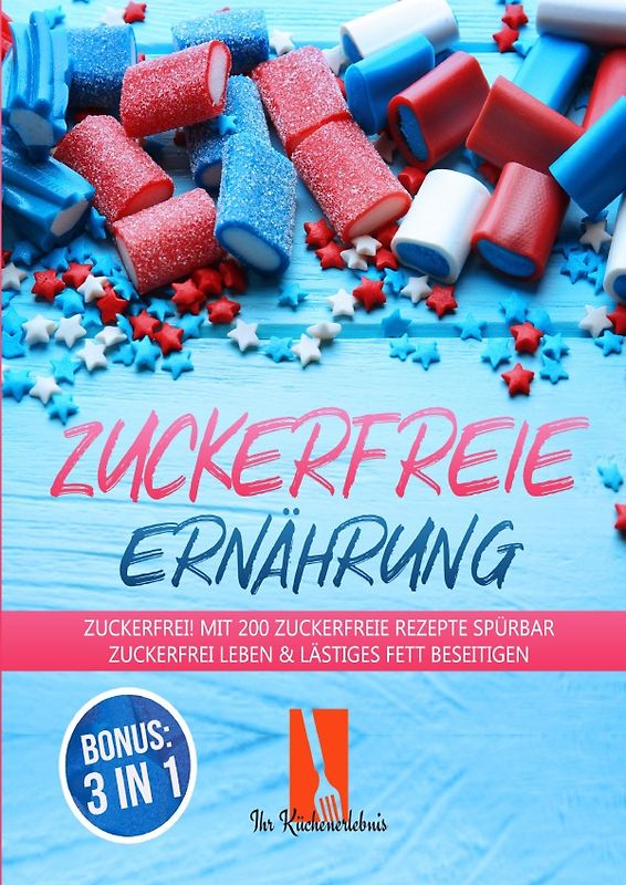 Zuckerfreie Ernährung