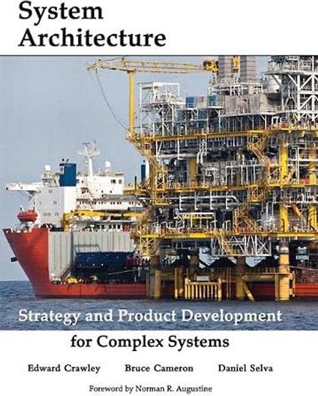 System Architecture: Strategy and Product Development for Complex Systems