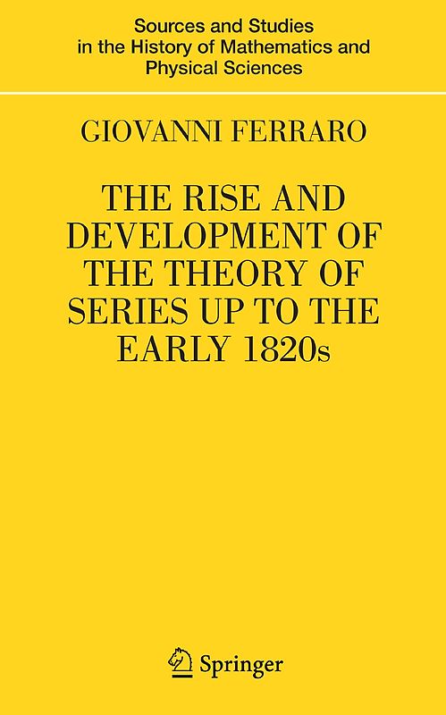 The Rise and Development of the Theory of Series up to the Early 1820s