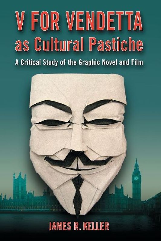 V for Vendetta as Cultural Pastiche