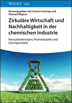 Zirkuläre Wirtschaft und Nachhaltigkeit in der chemischen Industrie