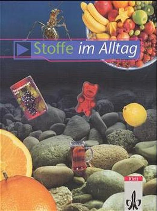 NAWIgator - Forschen und Entdecken. Fächerübergreifender Unterricht... / Stoffe im Alltag. Schülerheft