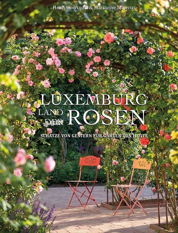Luxemburg - Land der Rosen