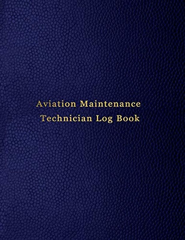 Aviation Maintenance Technician Log Book: AMT Aircraft mechanic logbook for aircaft repairs and mechanical record for mechanics | Blue leather print design