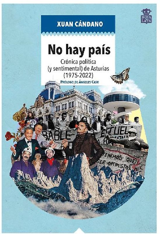 No hay país : crónica política (y sentimental) de Asturias : 1975-2022