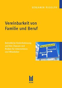 Vereinbarkeit von Familie und Beruf