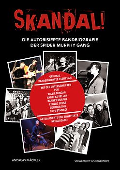 SKANDAL! Die Spider Murphy Gang. Original handsigniertes Exemplar! Unterschriften von Willie Duncan, Andreas Keller, Barney Murphy, Ludwig Seuss, Günther Sigl, Otto Staniloi!